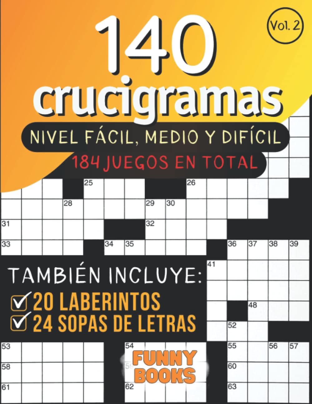 Libro: 140 Crucigramas para adultos, nivel facil, medio y dificil (Vol. 2): Libro de pasatiempos con 184 juegos, incluyendo laberintos y sopas de letras (Spanish Edition)