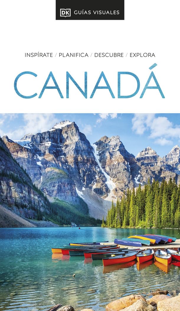 Libro: Canadá (Guías Visuales): Inspirate, planifica, descubre, explora