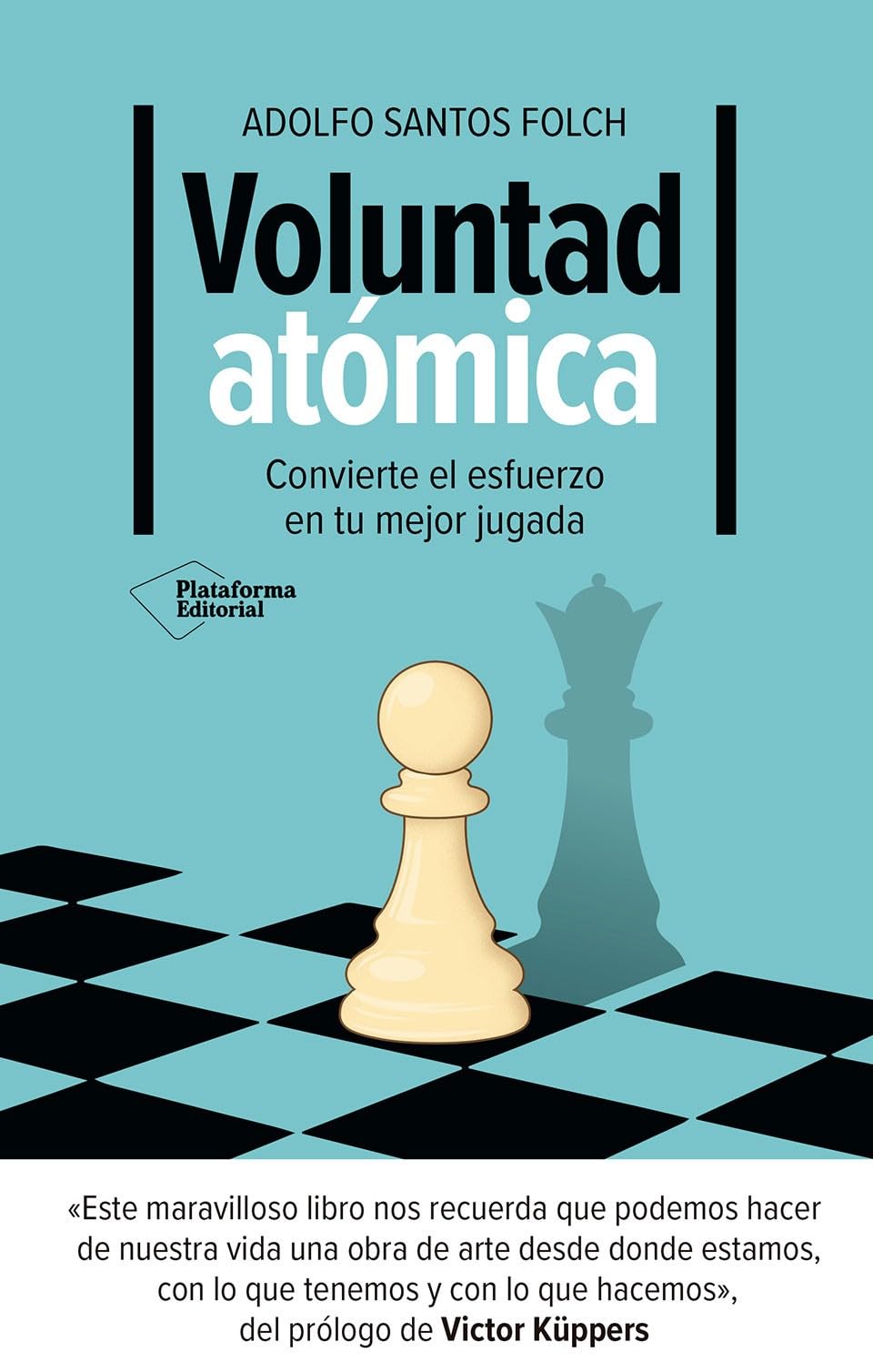 Libro: Voluntad atómica: Convierte el esfuerzo en tu mejor jugada