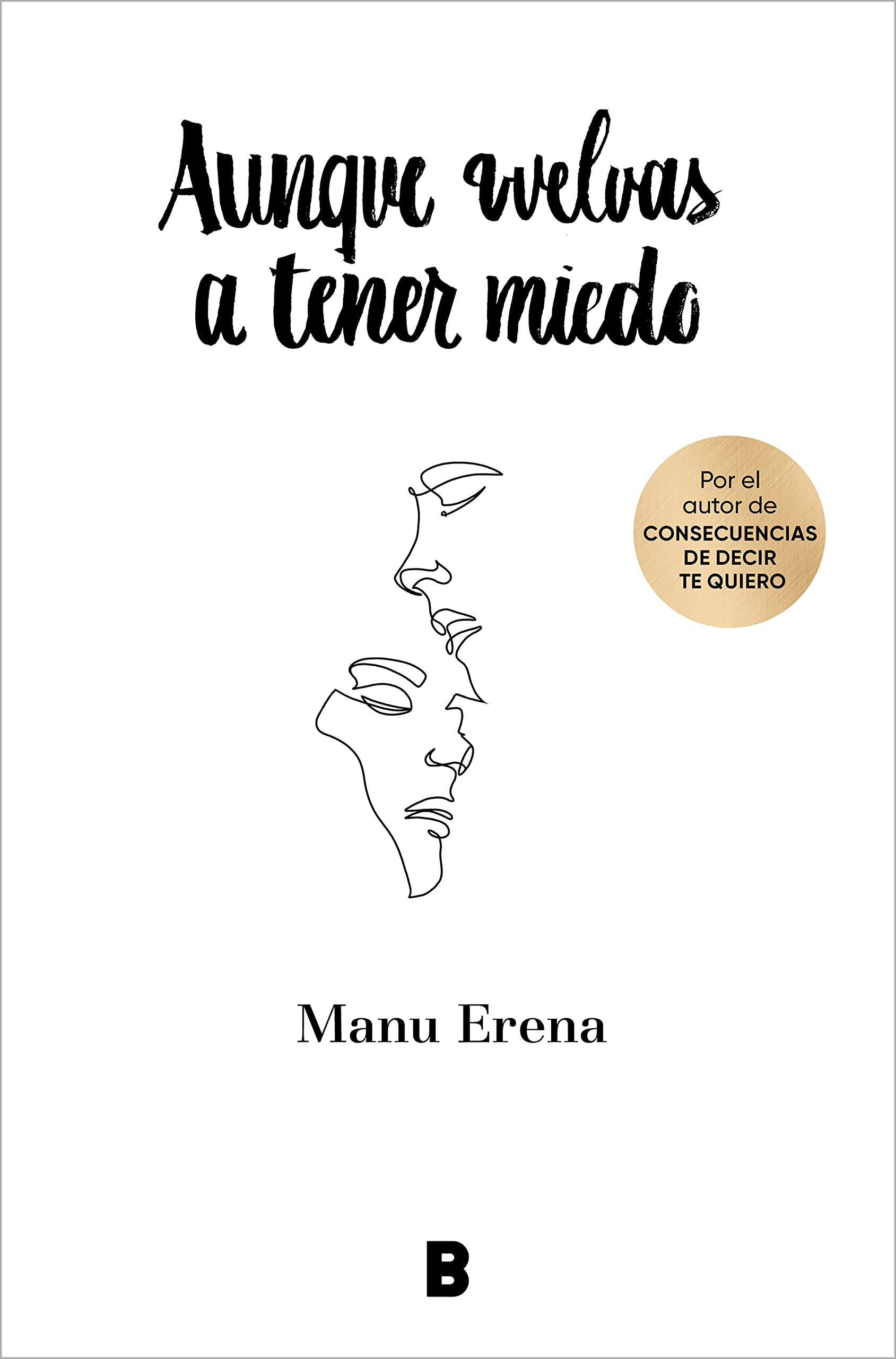 Libro: Aunque vuelvas a tener miedo (Somos B)