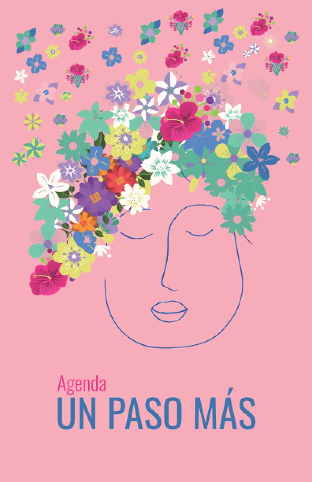 Libro: Agenda UN PASO MÁS: Registro de las tomas diarias, temperatura, deposiciones, efectos secundarios, comidas, citas médicas, teléfonos, líquidos, ... - Durante el tratamiento con quimioterapia