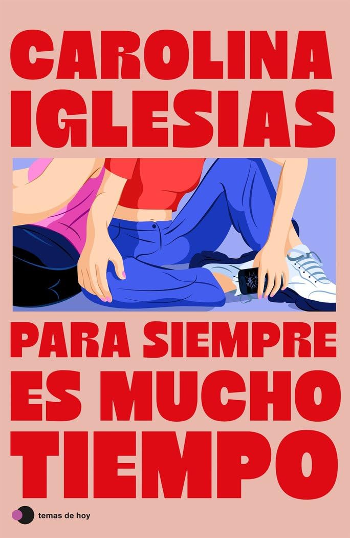 Libro: Para siempre es mucho tiempo (Historias de hoy)