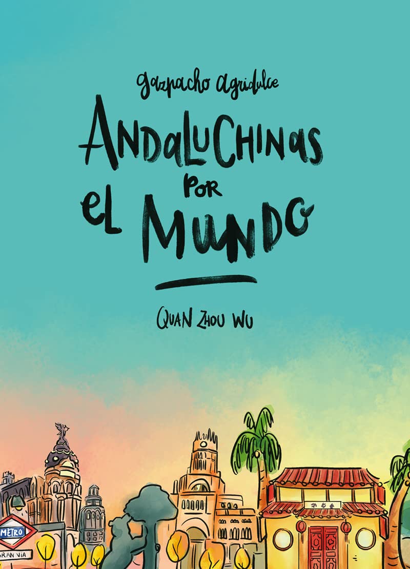 Libro: Gazpacho agridulce 2. Andaluchinas por el mundo