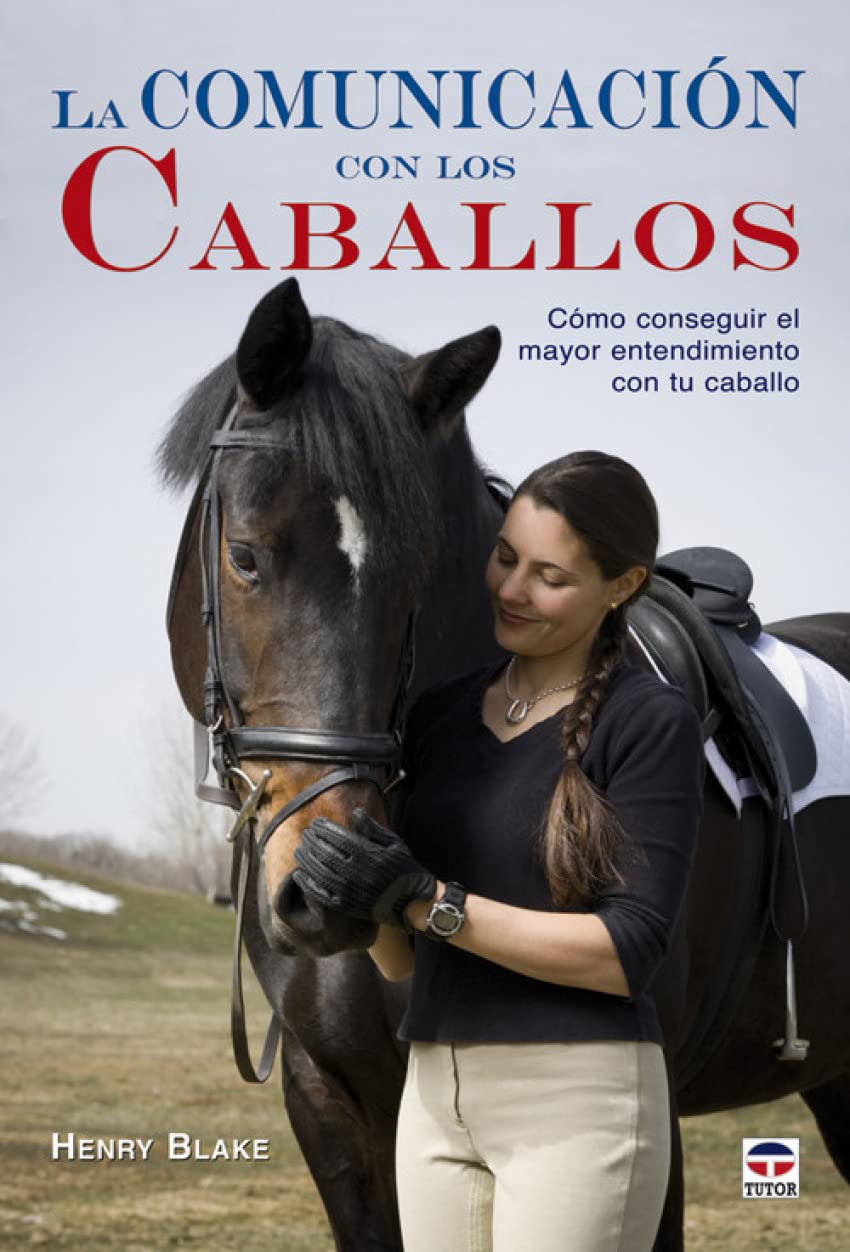 Libro: LA COMUNICACIÓN CON LOS CABALLOS