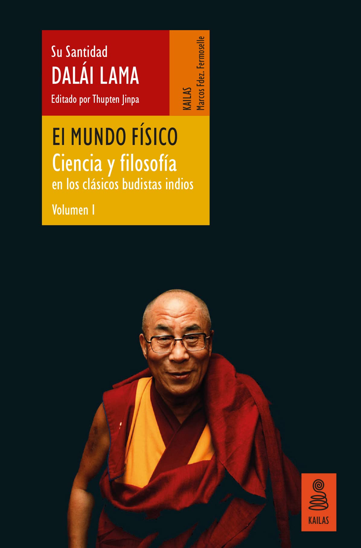 Libro: El mundo físico (Ciencia y filosofía en los clásicos budistas indios, vol. 1) (Pensamiento)