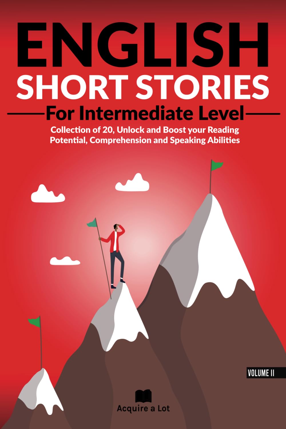 Libro: English Short Stories For Intermediate Level: Collection of 20, Unlock and Boost your Reading Potential, Comprehension and Speaking Abilities (Unlock and Boost your English Skills)