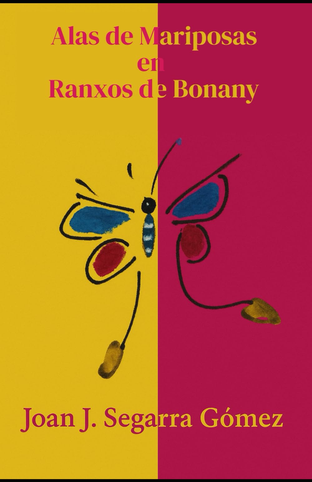 Libro: ALAS DE MARIPOSAS EN RANXOS DE BONANY