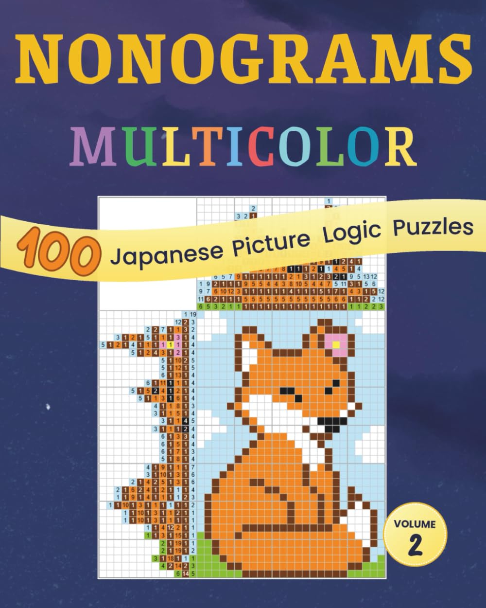 Nonograms Multicolor vol. 2: 100 hanjie picross griddlers puzzles (Nonograms Multicolor puzzle books)