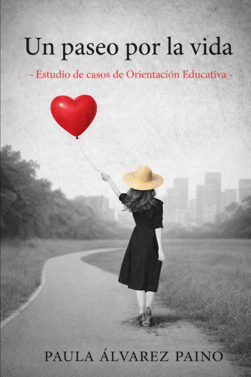 Libro: Un paseo por la vida: Estudio de casos de Orientación Educativa