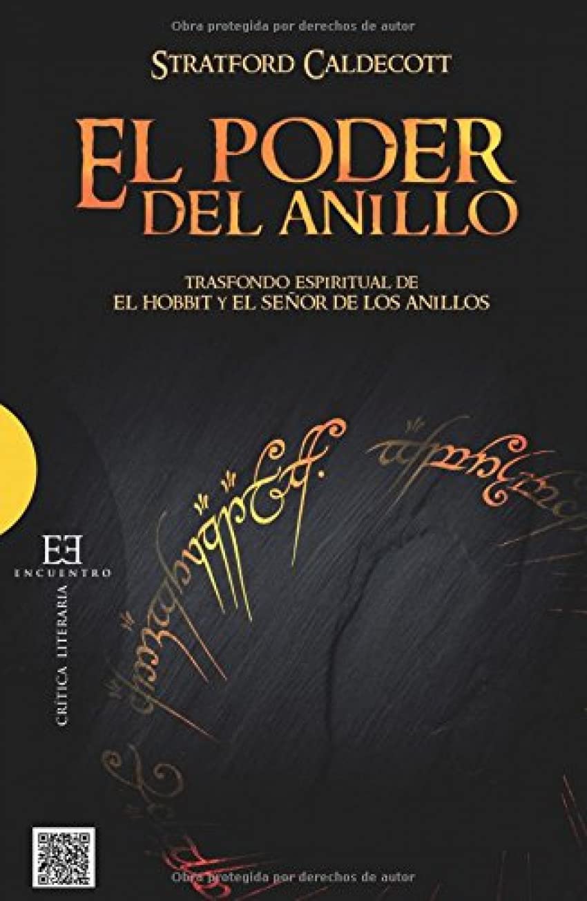 Libro: Poder del anillo, El. Transfondo Espirit: Trasfondo espiritual de El Hobbit y El Señor de los Anillos: 486 (Ensayo)