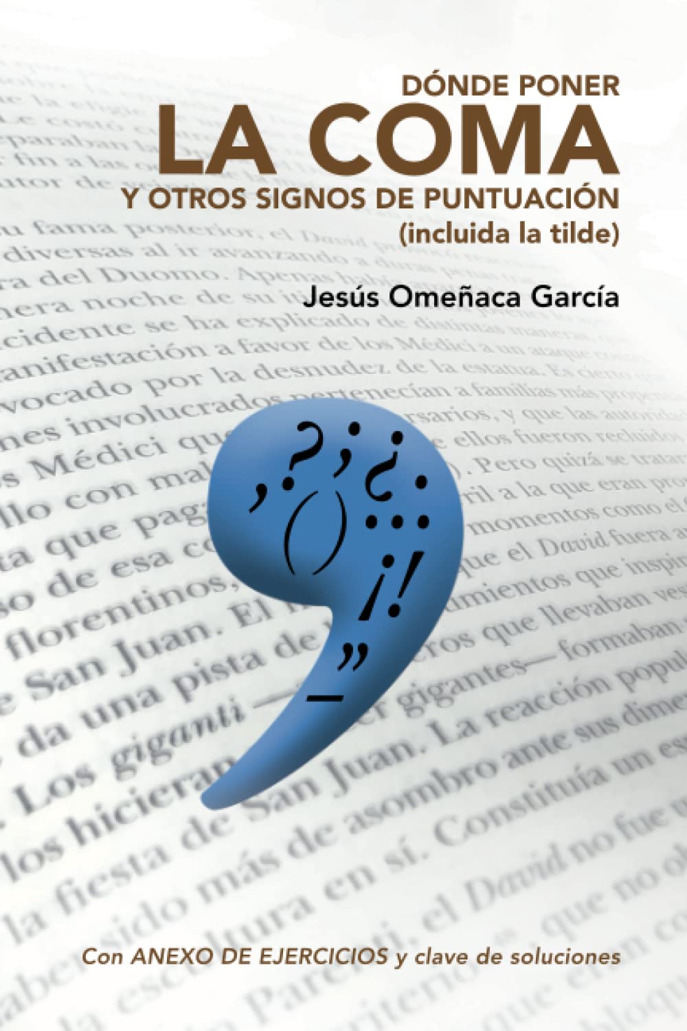 Libro: Dónde poner la coma y otros signos de puntuación (incluida la tilde) (Spanish Edition)