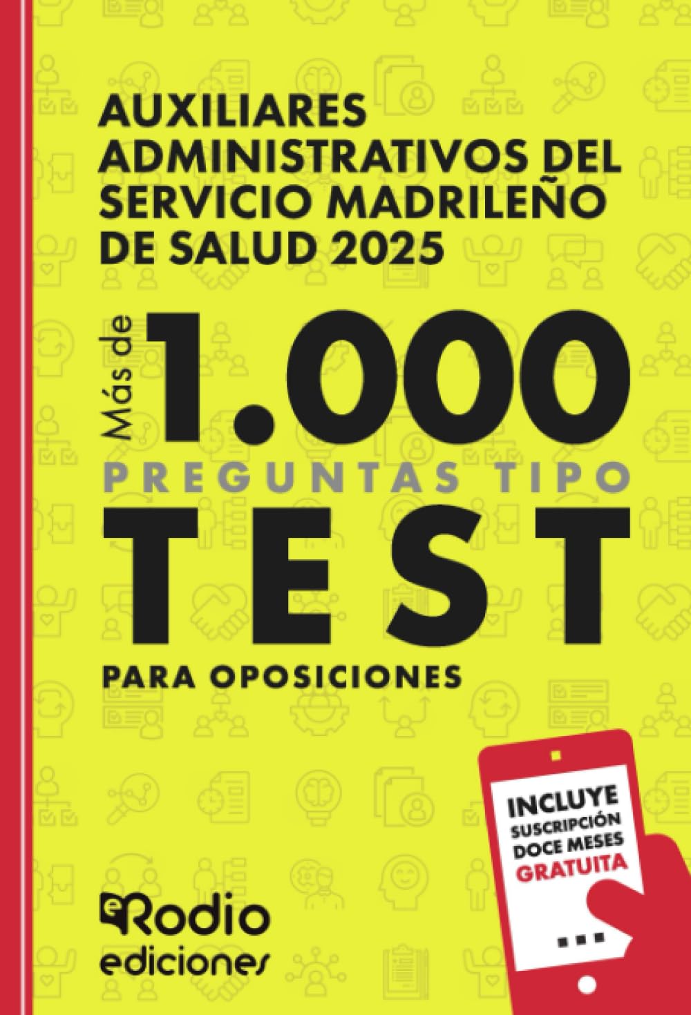 Libro: Auxiliares Administrativos del Servicio Madrileño de Salud 2025. Más de 1.000 preguntas Tipo Test para oposiciones (Spanish Edition)
