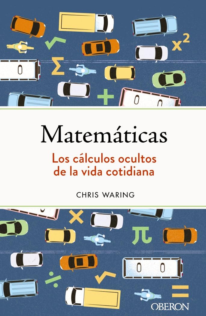 Libro: Matemáticas. Los cálculos ocultos de la vida cotidiana