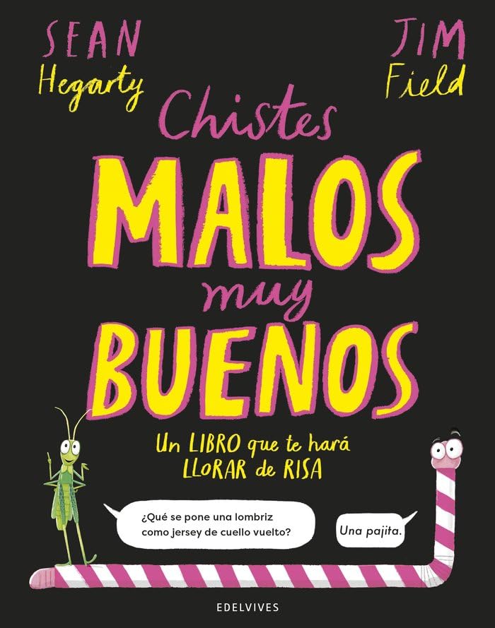 Libro: Chistes malos muy buenos: Un libro que te hará llorar de risa (Álbumes ilustrados)