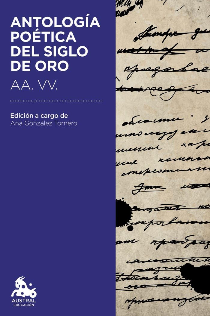 Libro: Antología poética del Siglo de Oro: Edición a cargo de Ana González Tornero (Austral Educación)