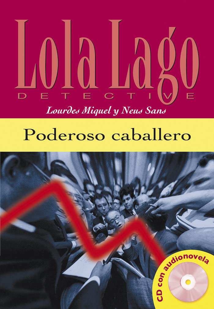 Libro: Poderoso caballero, Lola Lago: Poderoso caballero, Lola Lago (Lola Lago, detective)