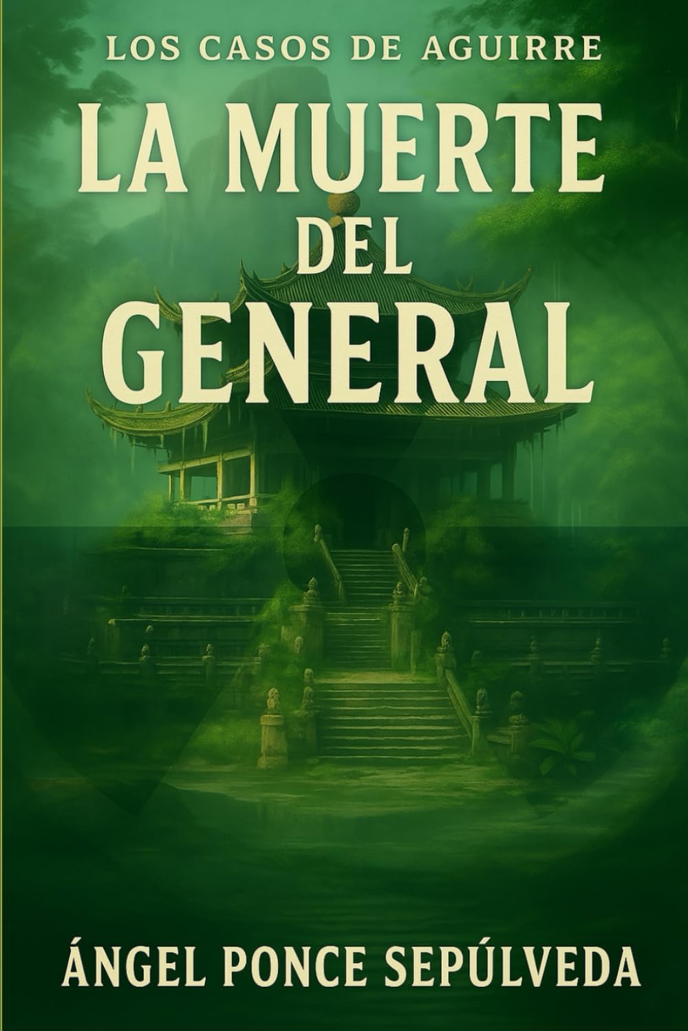 Libro: LA MUERTE DEL GENERAL (LOS CASOS DE AGUIRRE) (Spanish Edition)