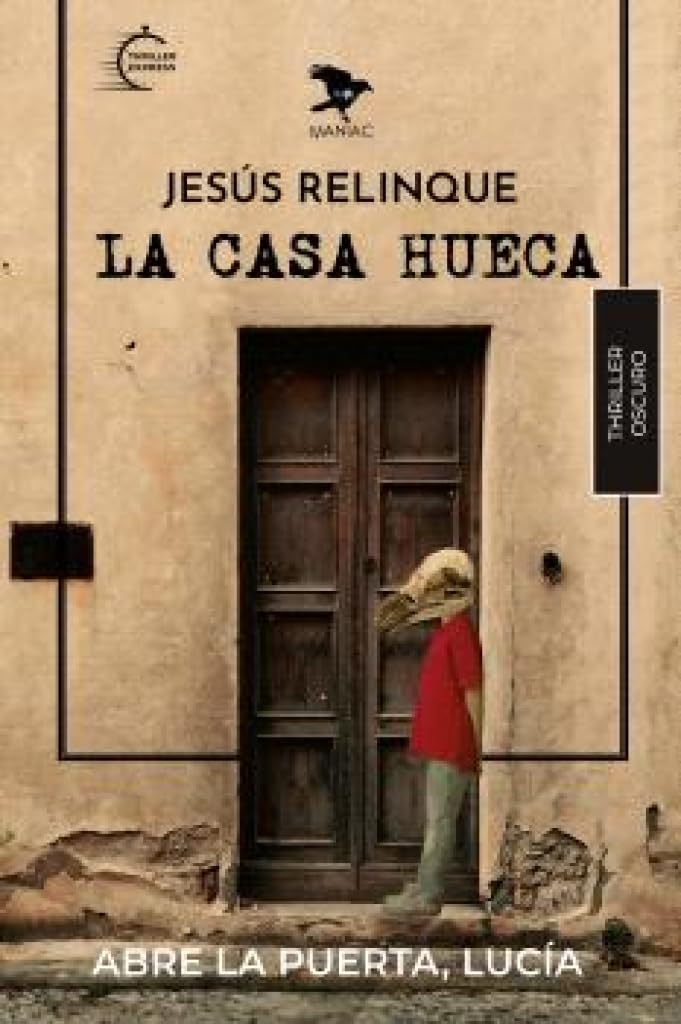LA CASA HUECA (Thriller de terror)