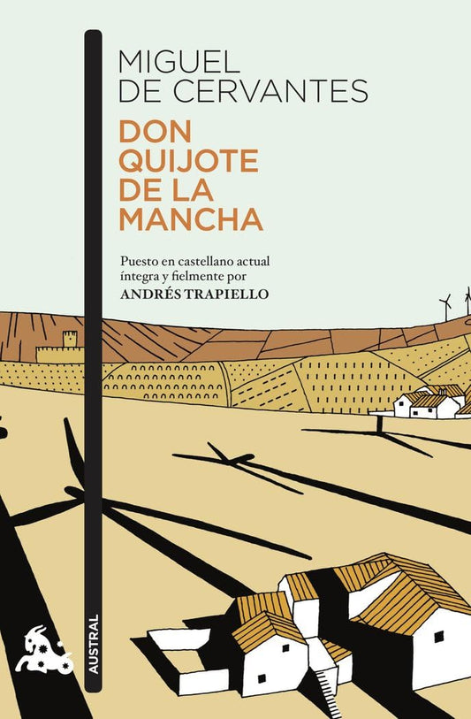 Don Quijote de la Mancha: Puesto en castellano actual íntegra y fielmente por Andrés Trapiello (Contemporánea)