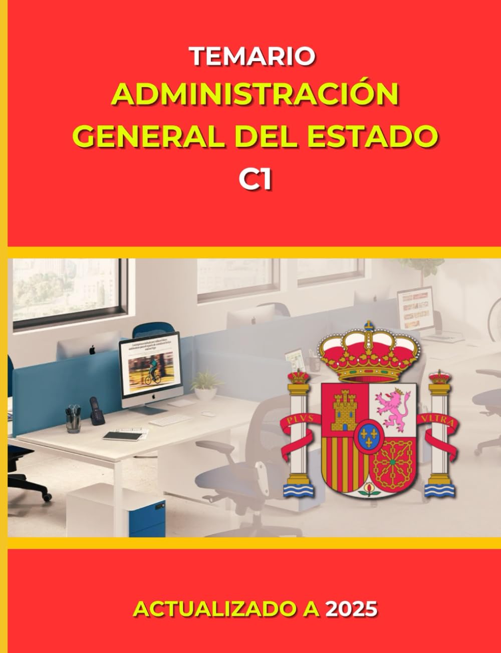Libro: Temario Administración General del Estado (Oposiciones Administración General del Estado (C1))