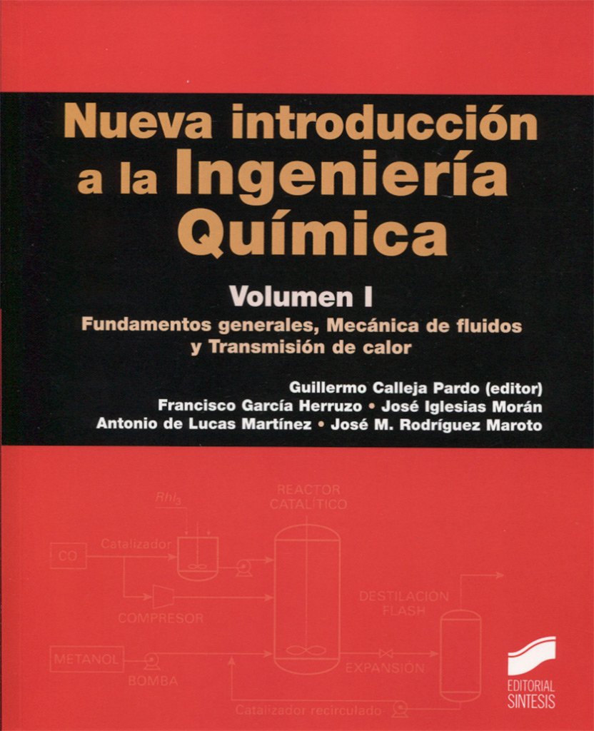 Libro: Nueva introducción a la Ingeniería Química: Fundamentos generales, Mecánica de fluidos y Transmisión de calor