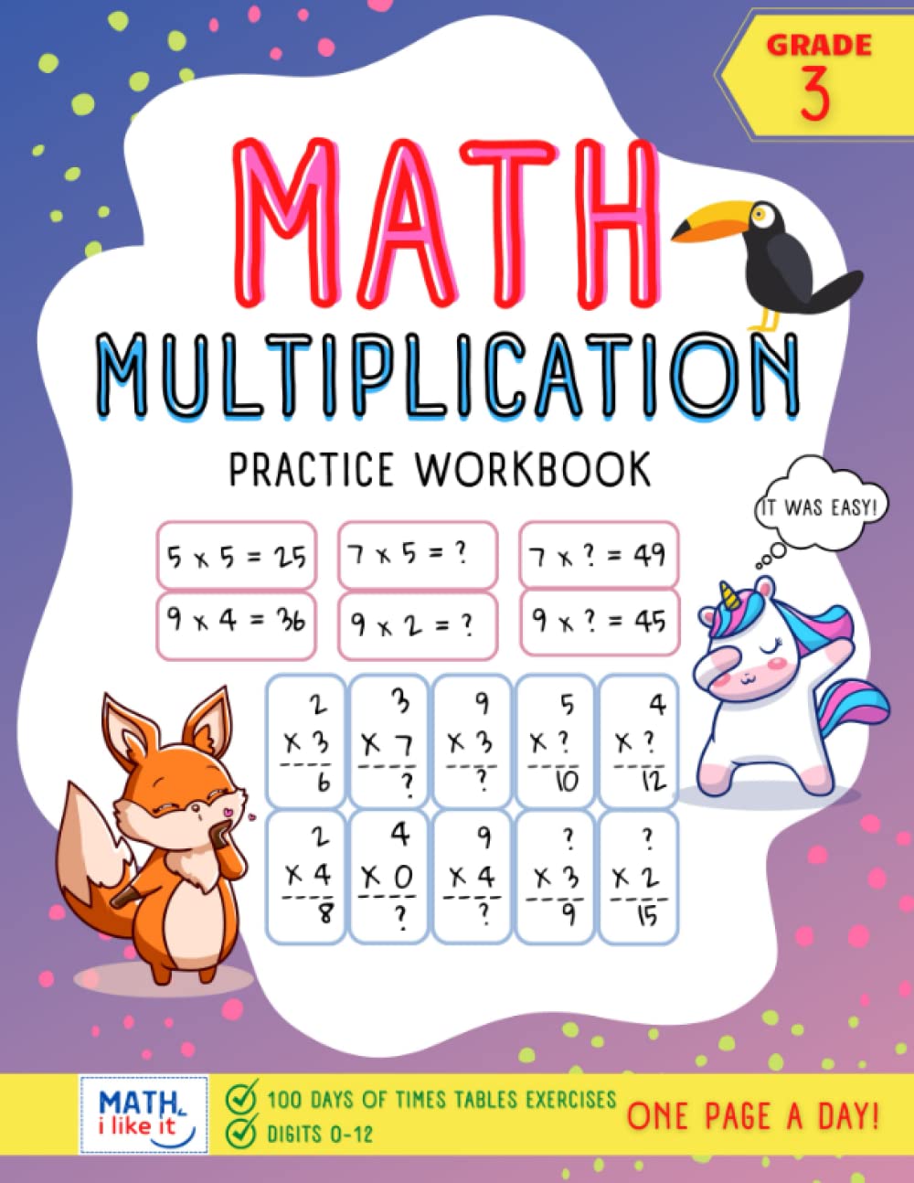 Libro: Math Multiplication Practice Workbook, 100 days of times tables exercises for 3rd Grade: Making multiplication easy with Worksheets Full of practice drills (Math Workbooks for Kids)