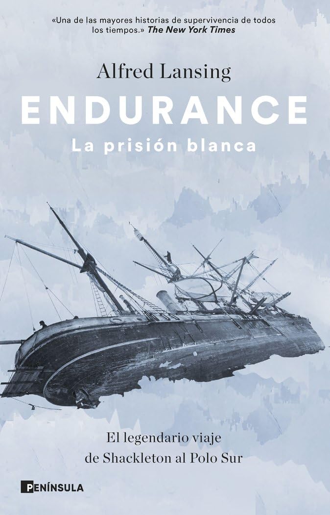 Libro: Endurance. La prisión blanca: El legendario viaje de Shackleton al Polo Sur (NO FICCIÓN NARRATIVA)