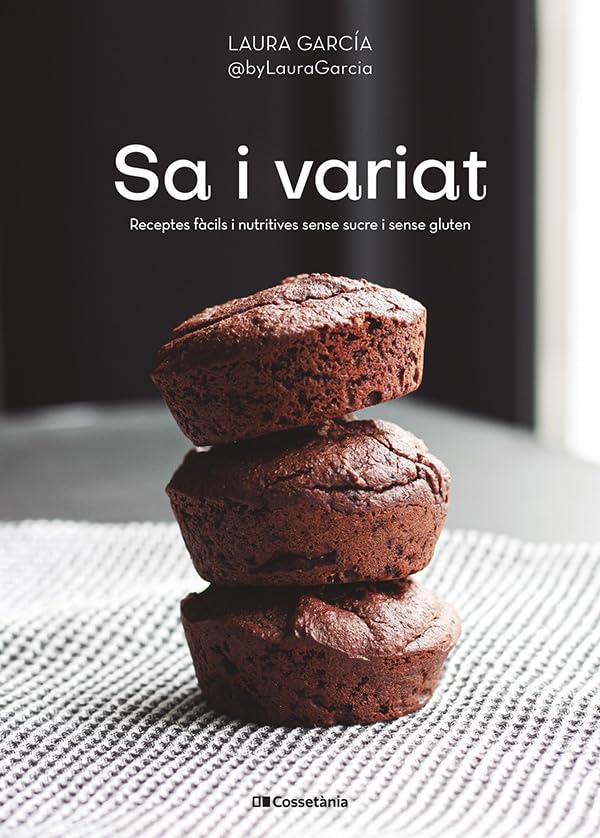 Libro: Sa i variat: Receptes fàcils i nutritives sense sucre i sense gluten