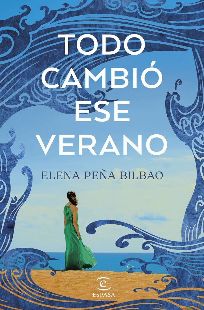 Libro: Todo cambió ese verano (ESPASA NARRATIVA)