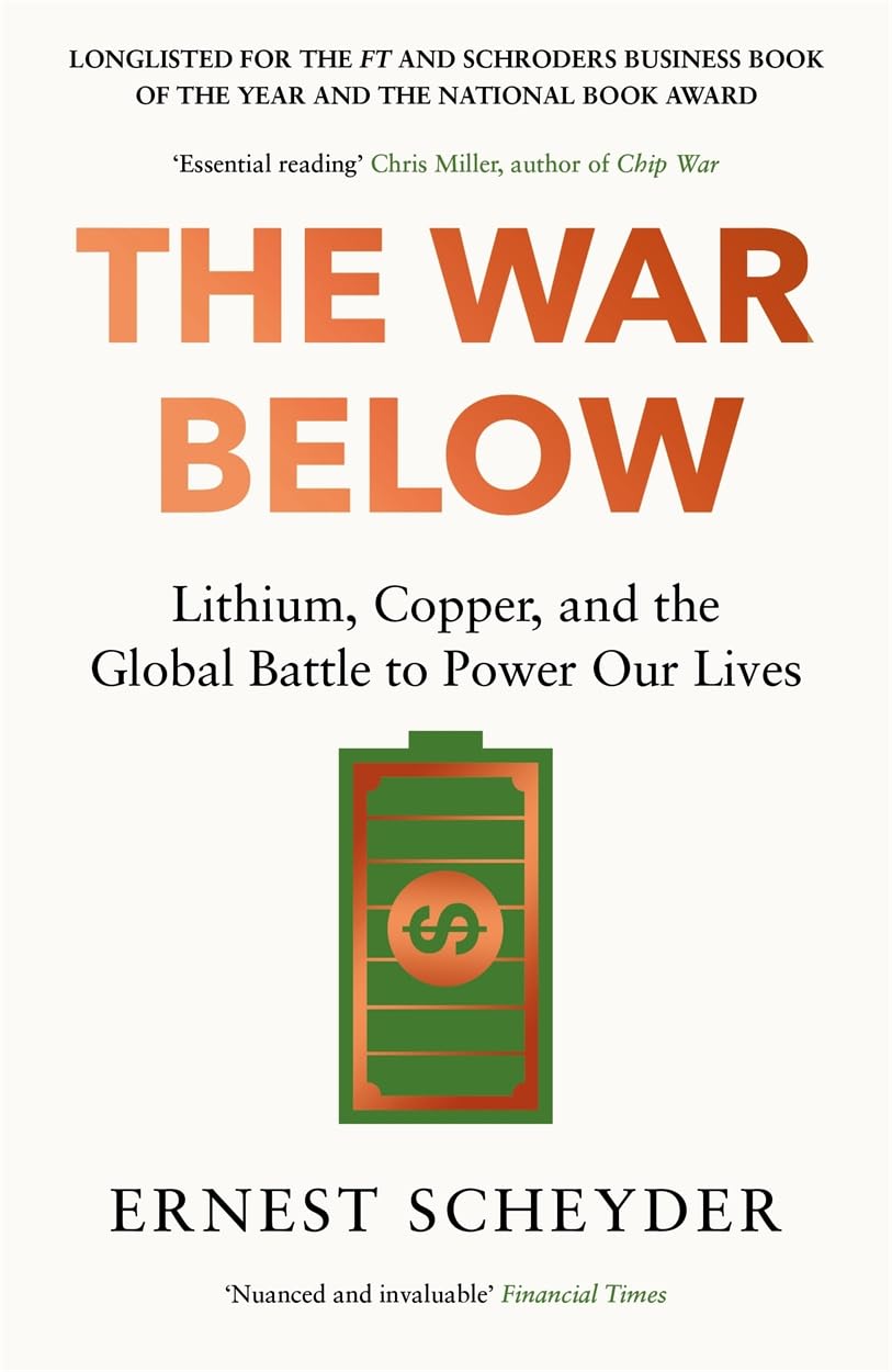 Libro: The War Below: AS HEARD ON BBC RADIO 4 'TODAY' : Lithium, copper, and the global battle to power our lives