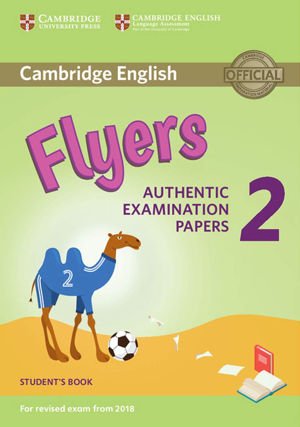 Libro: Cambridge English Young Learners 2 for Revised Exam from 2018 Flyers Student's Book: Authentic Examination Papers (Cambridge Young Learners English Tests)