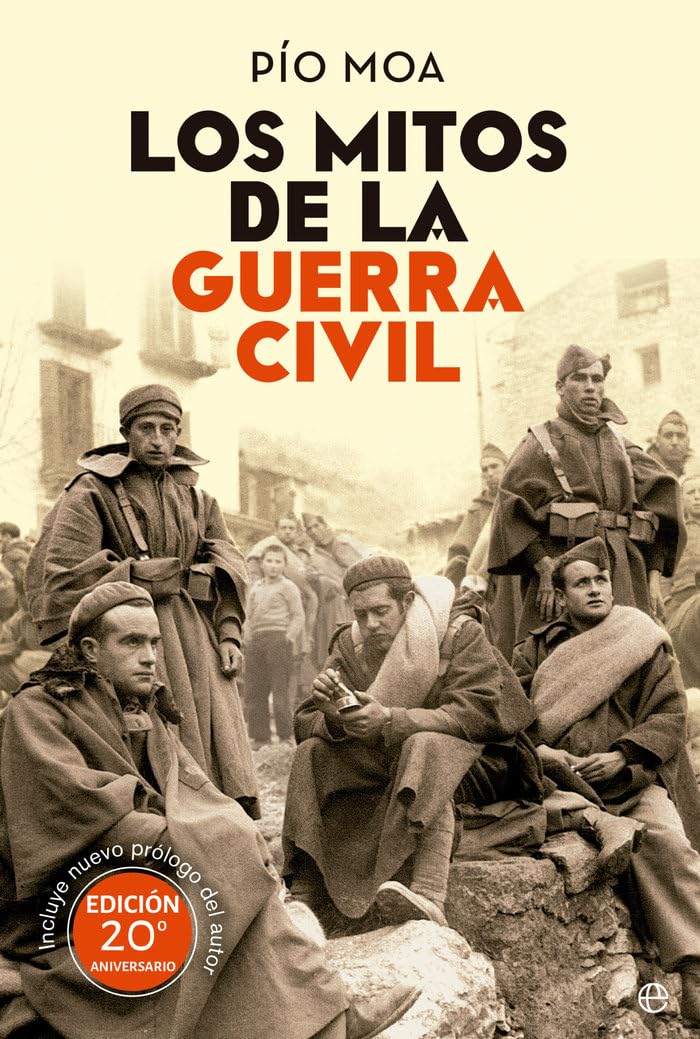 Libro: Los mitos de la Guerra Civil (HISTORIA)