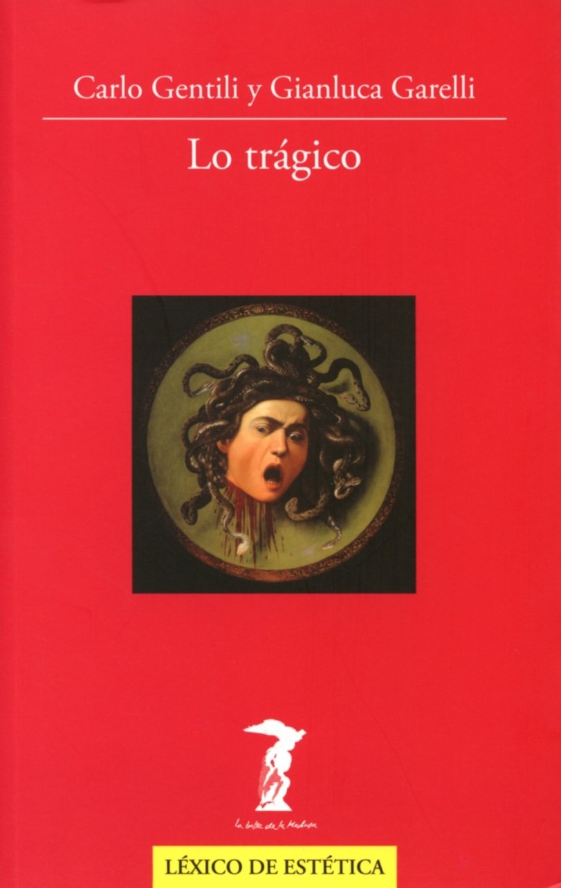 Libro: Lo trágico: 201 (La balsa de la Medusa)