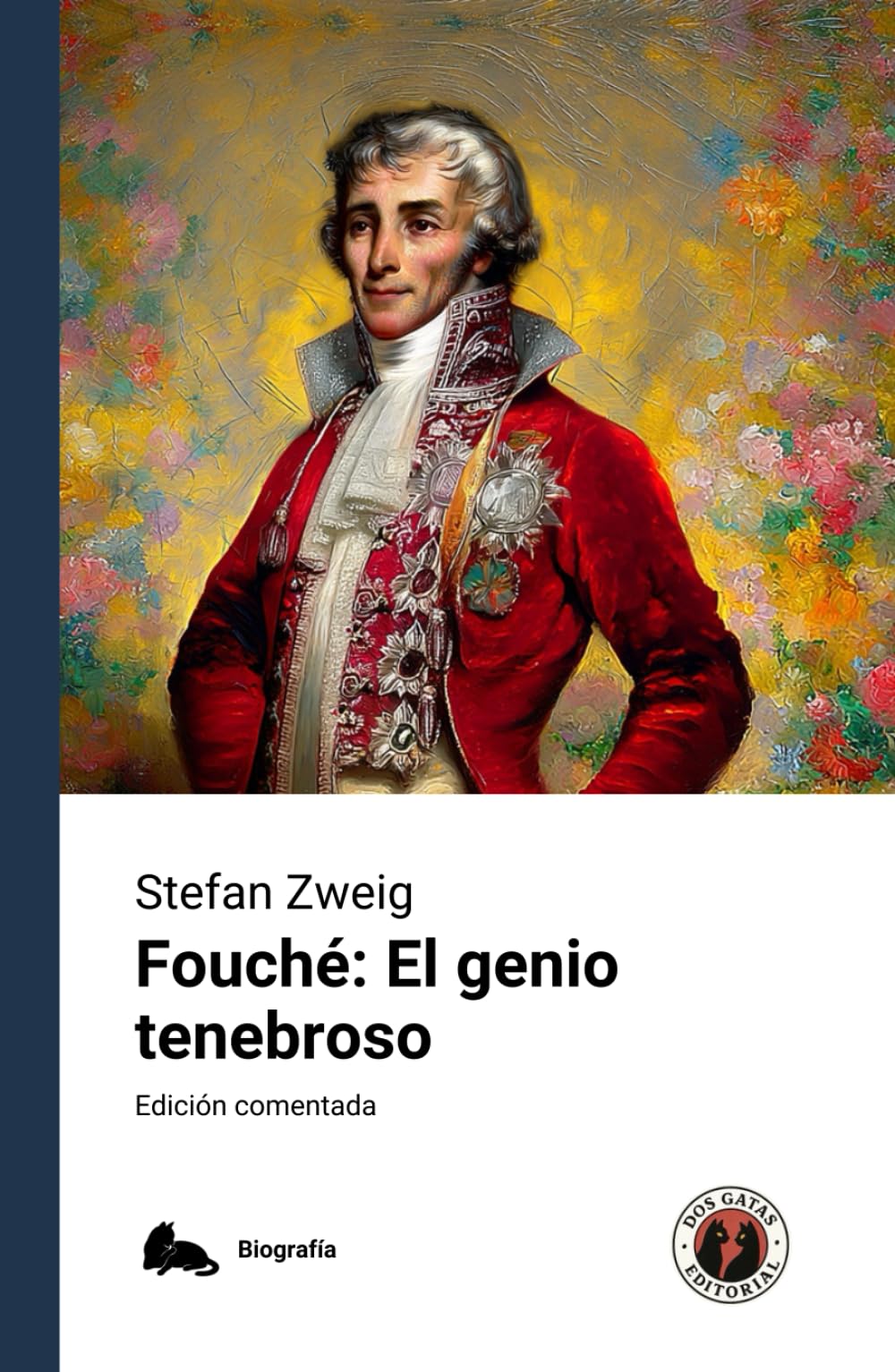 Libro: Fouché: El genio tenebroso: Edición comentada y con prólogo