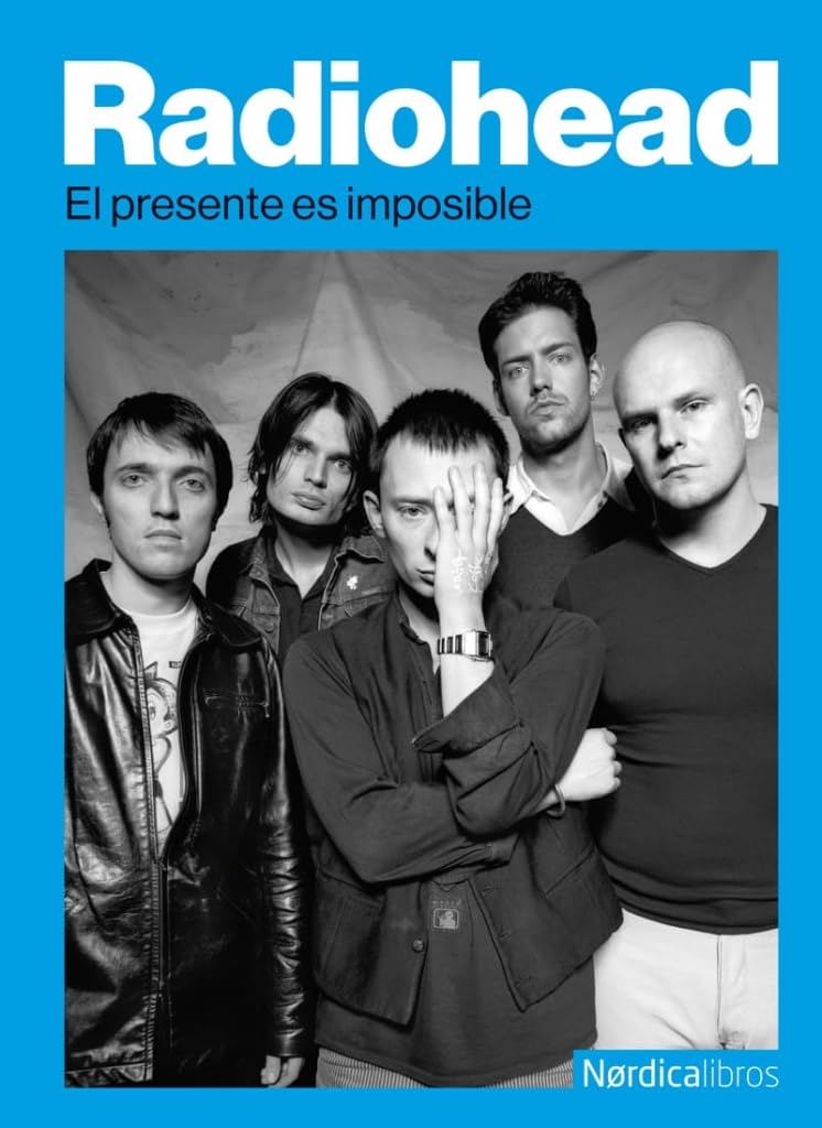 Libro: Radiohead: El presente es imposible (Otras Latitudes)