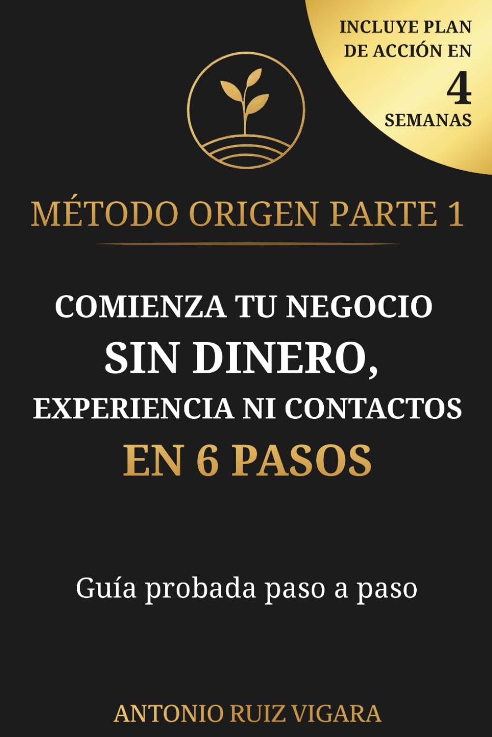 Libro: Método ORIGEN: El libro para los que no saben por dónde empezar a emprender