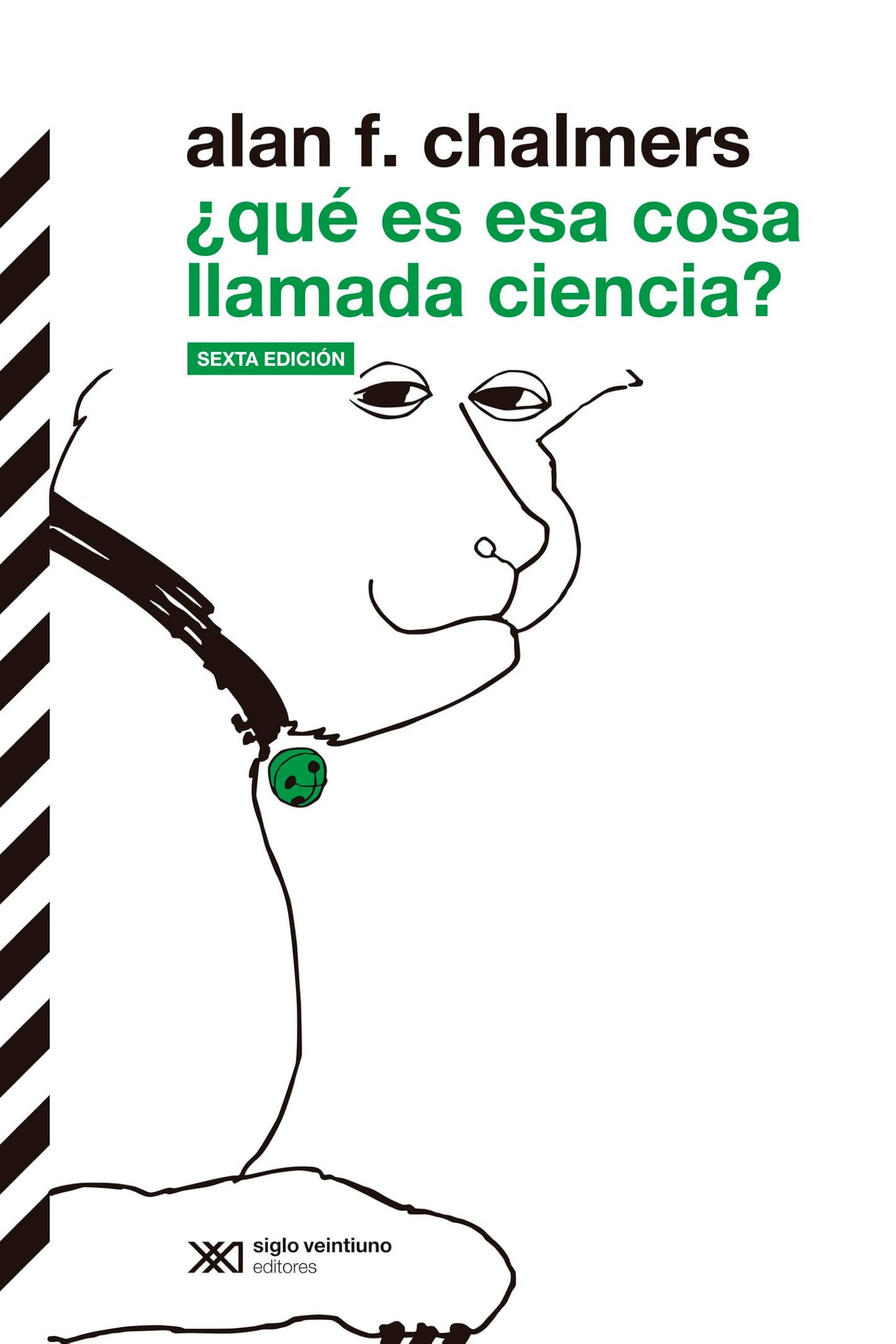¿Qué es esa cosa llamada ciencia?: 20 (Siglo XXI de España General)