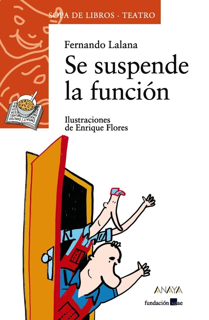 Libro: Se suspende la función (LITERATURA INFANTIL - Sopa de Libros (Teatro))