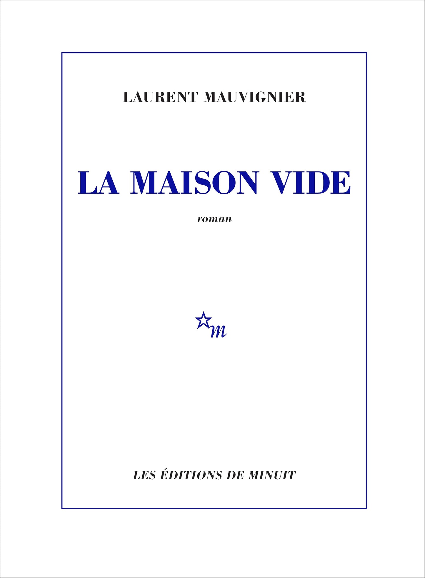 La maison vide: roman