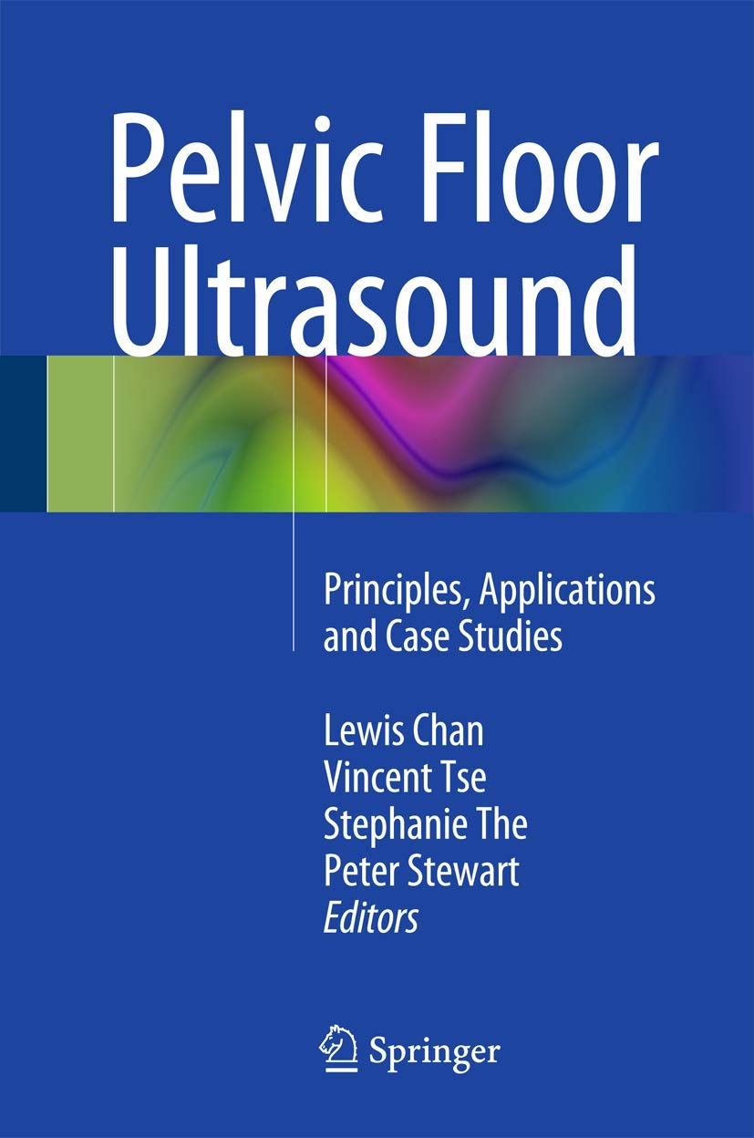 Libro: Pelvic Floor Ultrasound: Principles, Applications and Case Studies