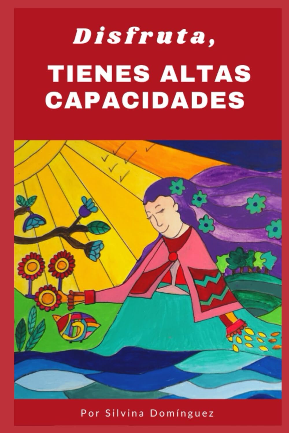 Libro: Disfruta, tienes Altas Capacidades