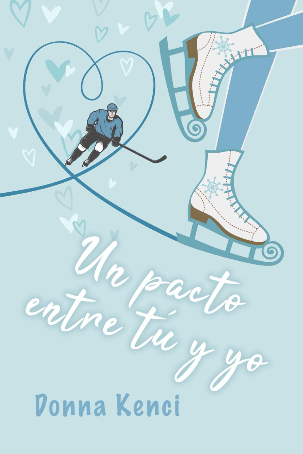 Libro: Un pacto entre tú y yo (Spanish Edition)