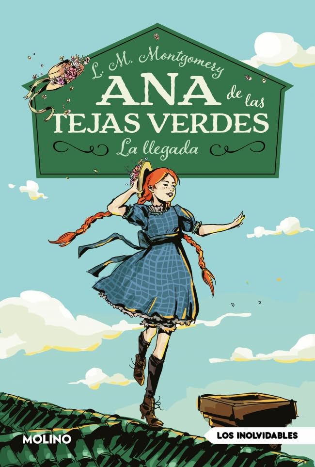 Ana de las tejas verdes 1 - La llegada (Inolvidables)