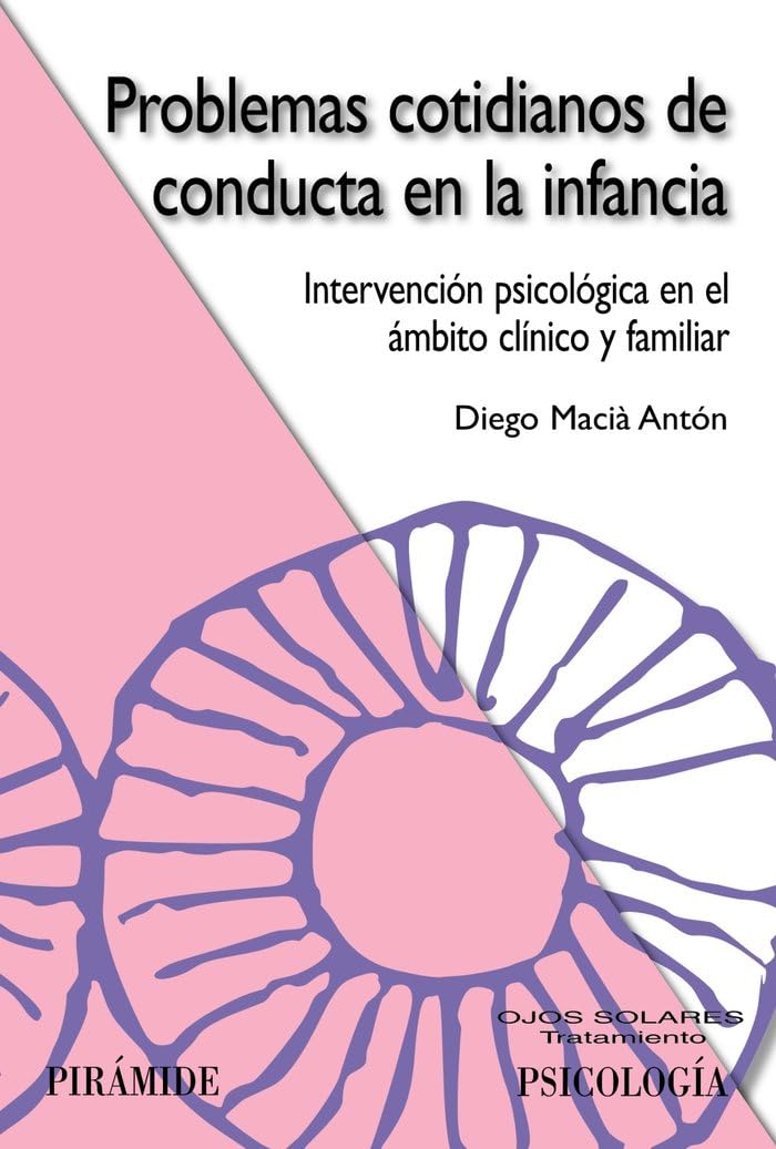 Libro: Problemas cotidianos de conducta en la infancia: Intervención psicológica en el ámbito clínico y familiar (Ojos Solares)
