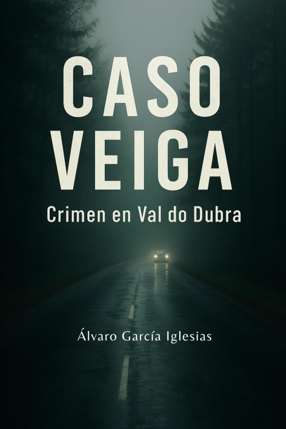Libro: Caso Veiga: Crimen en Val do Dubra