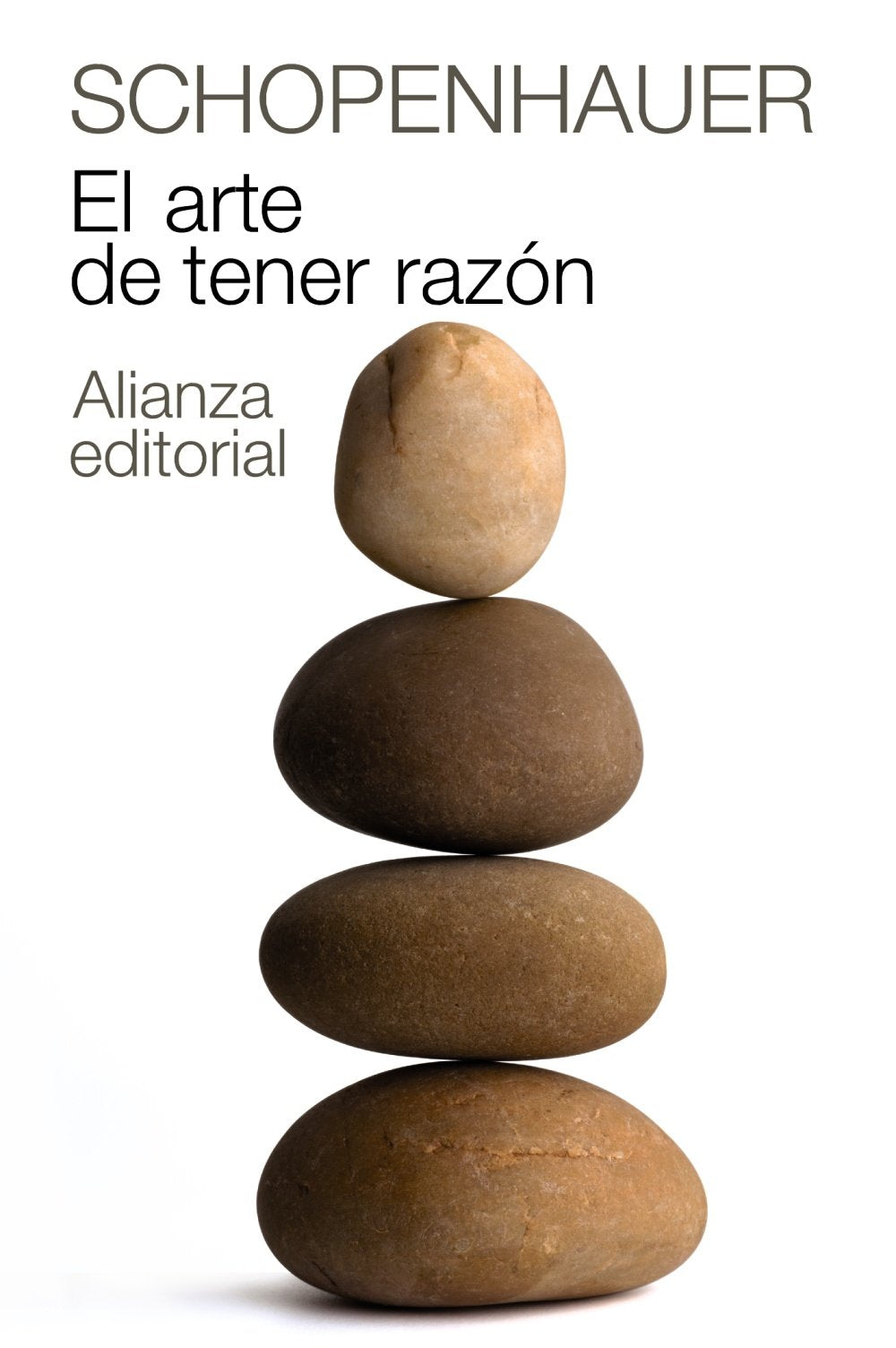 Libro: El arte de tener razón: Expuesto en 38 estratagemas (El libro de bolsillo - Bibliotecas de autor - Biblioteca Schopenhauer)