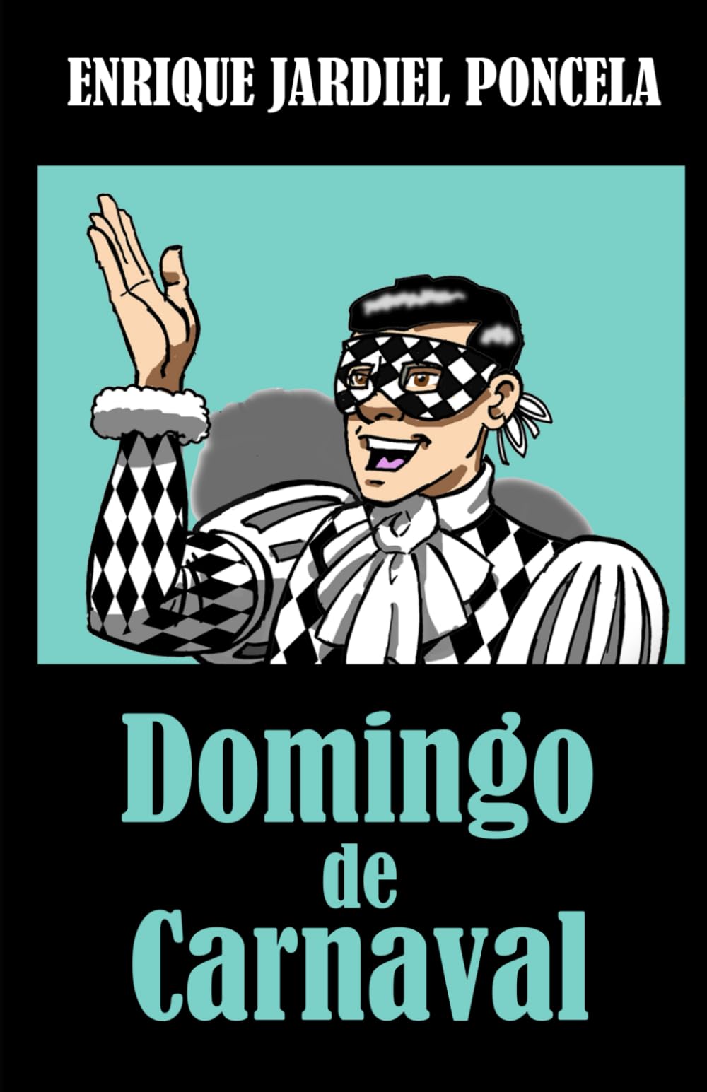 Libro: Domingo de Carnaval y otros textos cómicos: 7 (Cuentos Absurdos de Jardiel Poncela)