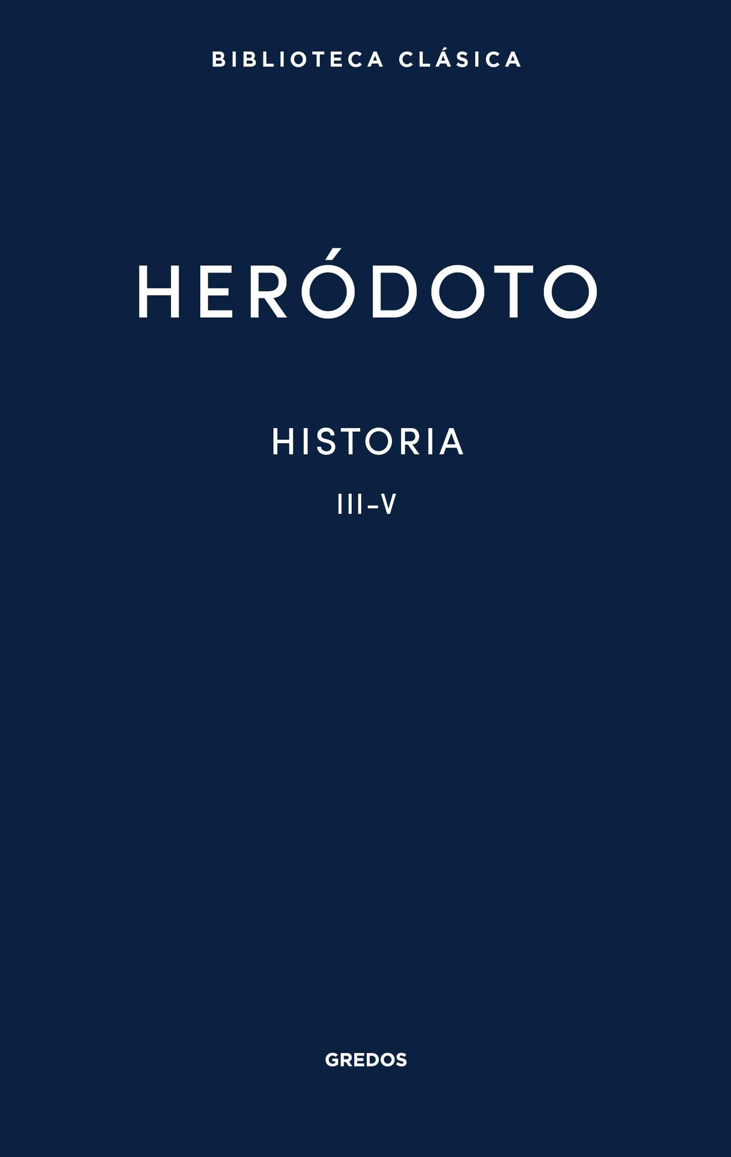 Libro: Historia. Libros III-V: 026 (Biblioteca Clásica Gredos)