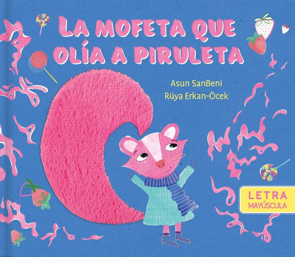 Libro: La mofeta que olía a piruleta (LIBROS INFANTILES)