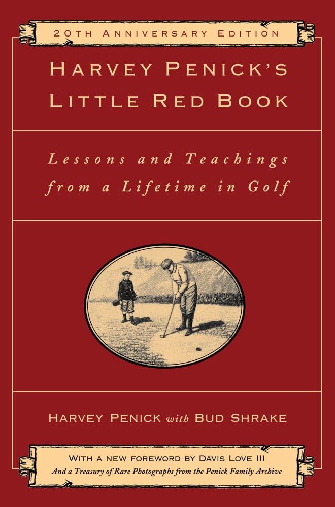 Libro: Harvey Penick's Little Red Book: Lessons And Teachings From A Lifetime In Golf